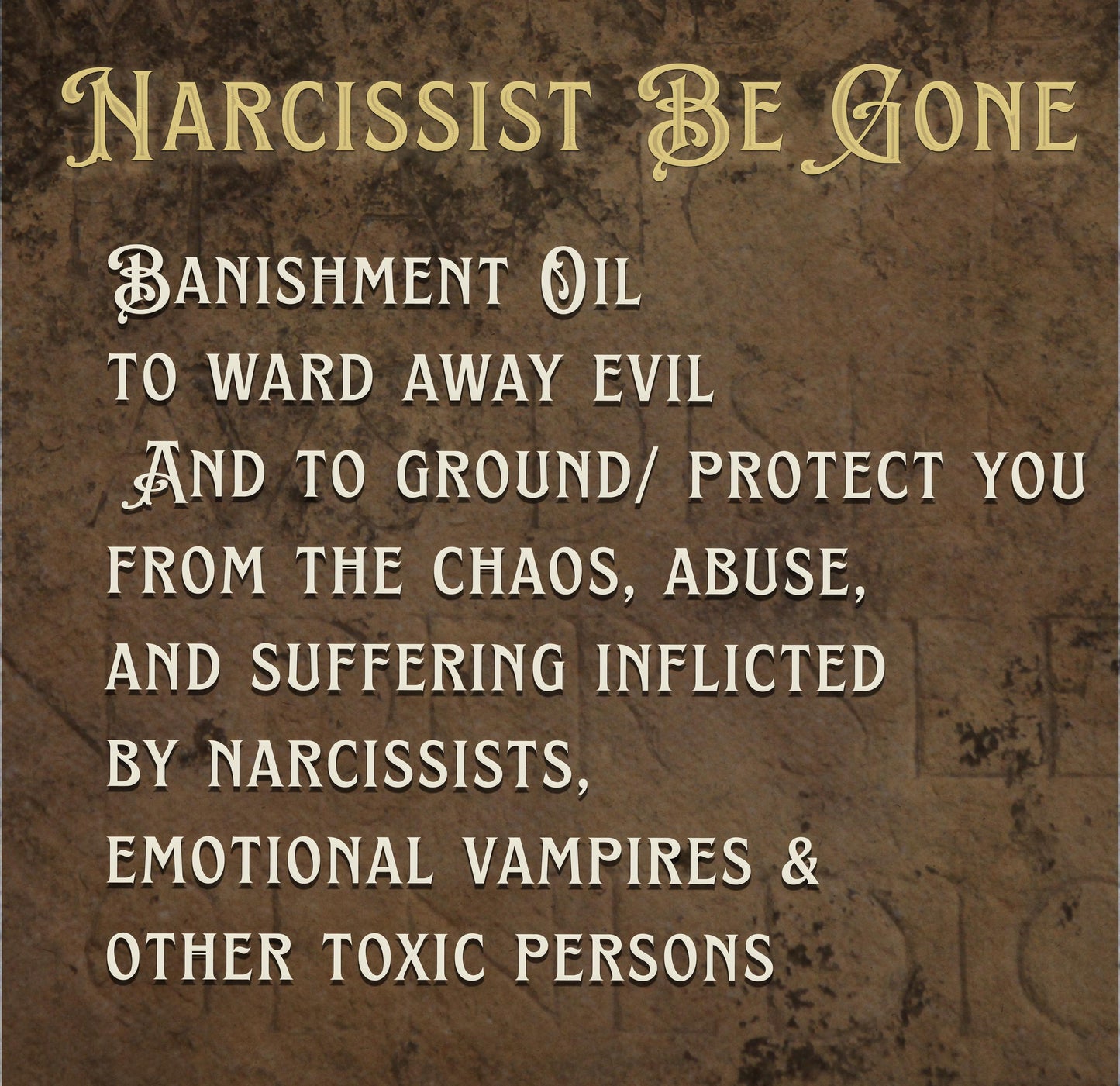 Narcissist Be Gone Banishment Spell Ritual Oil Patchouli Opium Scented Exorcism Curse Removal Uncrossing Empath Protection Ward Off Evil Eye